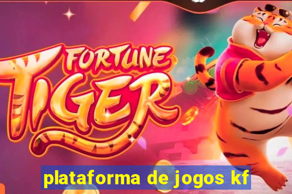 plataforma de jogos kf